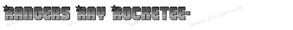 Rangers Ray Rocketee字体转换